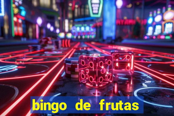 bingo de frutas para imprimir pdf